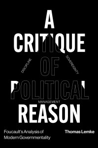 Lemke---Critique-of-Political-Reason-c0bda97e498ee06279c0258d0e2577ec